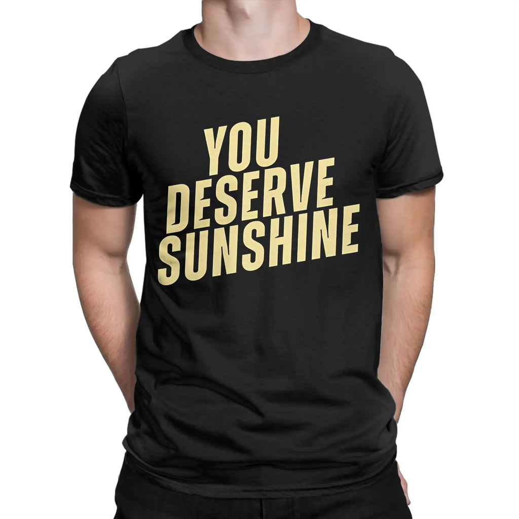 Men T-Shirts You Deserve Sunshine   Scott Hunter  Kip Grady Cotton Tee Shirt Short Sleeve Heated Rivalry T Shirt Printing